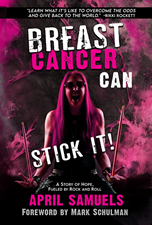 Breast Cancer Can Stick It! - The Book